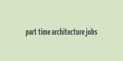 part time architecture jobs