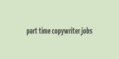 part time copywriter jobs