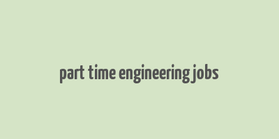 part time engineering jobs