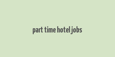 part time hotel jobs