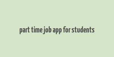 part time job app for students