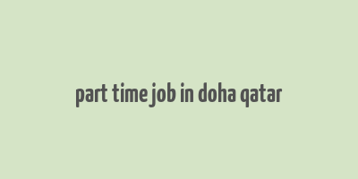 part time job in doha qatar