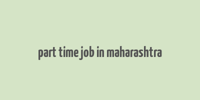 part time job in maharashtra