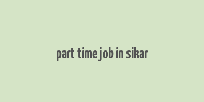 part time job in sikar