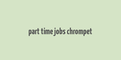 part time jobs chrompet