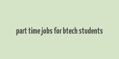 part time jobs for btech students