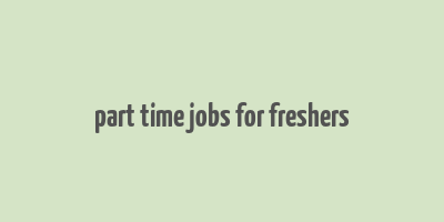 part time jobs for freshers