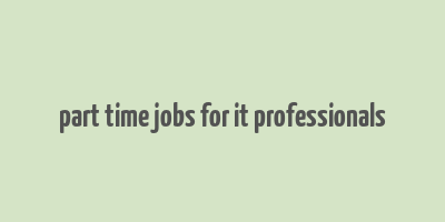 part time jobs for it professionals