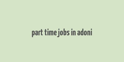 part time jobs in adoni