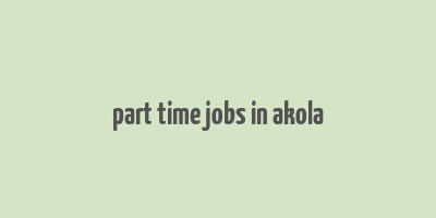 part time jobs in akola