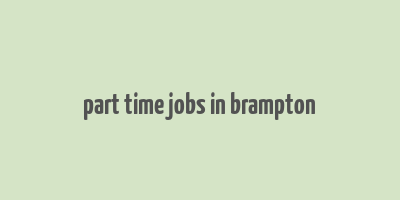 part time jobs in brampton