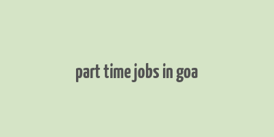 part time jobs in goa