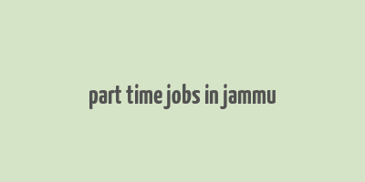 part time jobs in jammu