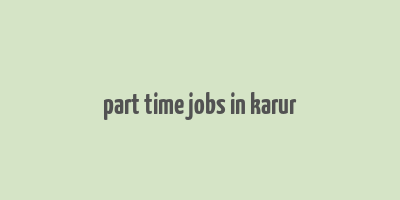 part time jobs in karur