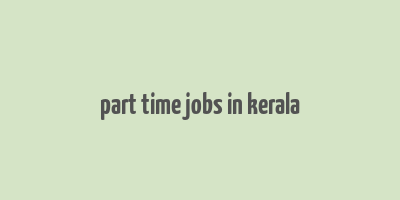 part time jobs in kerala