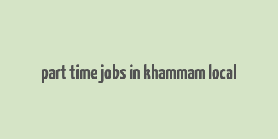 part time jobs in khammam local