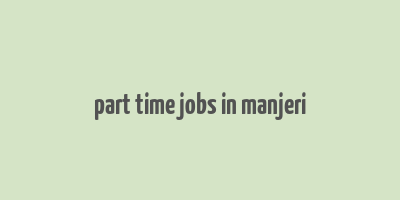 part time jobs in manjeri