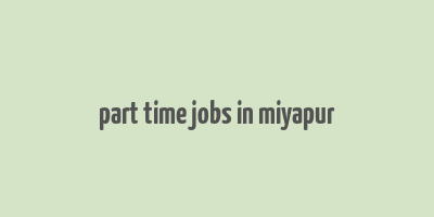 part time jobs in miyapur