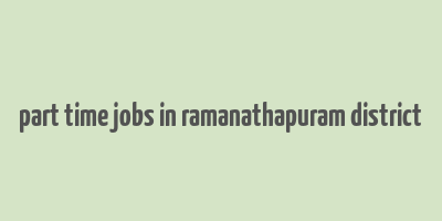 part time jobs in ramanathapuram district