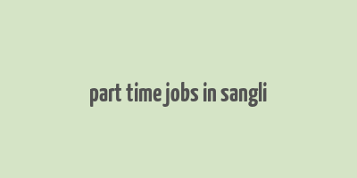 part time jobs in sangli