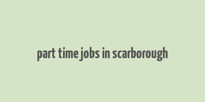 part time jobs in scarborough