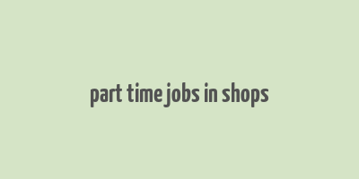 part time jobs in shops