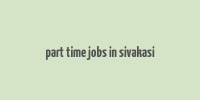 part time jobs in sivakasi