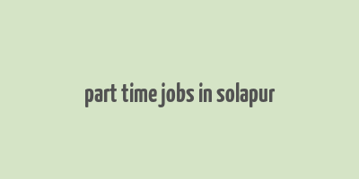 part time jobs in solapur