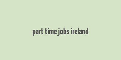 part time jobs ireland