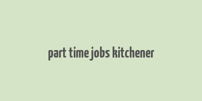 part time jobs kitchener