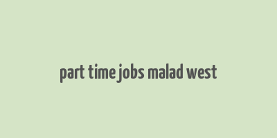 part time jobs malad west