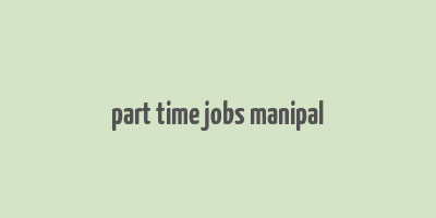 part time jobs manipal