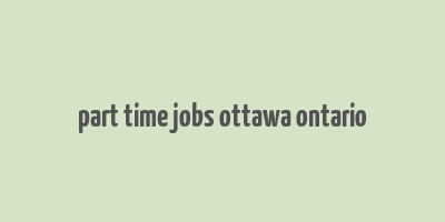 part time jobs ottawa ontario