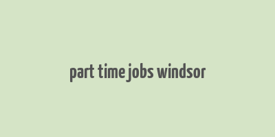 part time jobs windsor