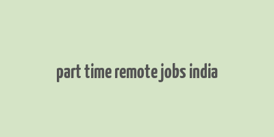 part time remote jobs india