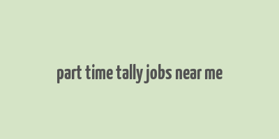 part time tally jobs near me