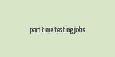 part time testing jobs