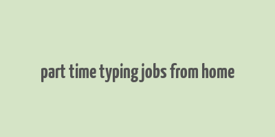 part time typing jobs from home