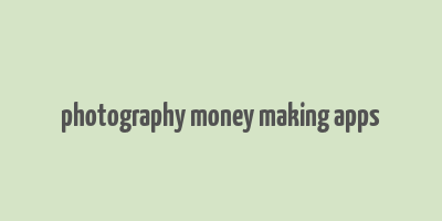 photography money making apps