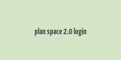 plan space 2.0 login