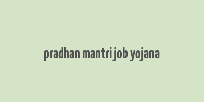 pradhan mantri job yojana