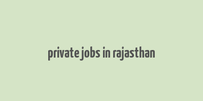 private jobs in rajasthan