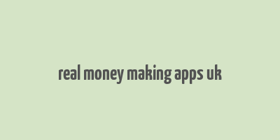 real money making apps uk