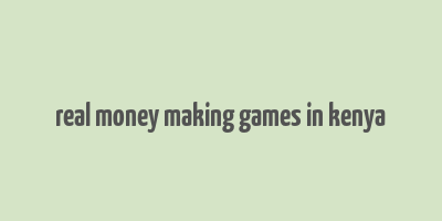 real money making games in kenya