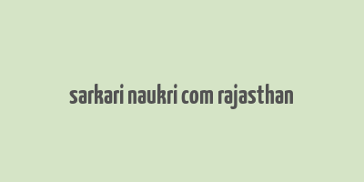 sarkari naukri com rajasthan