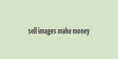 sell images make money