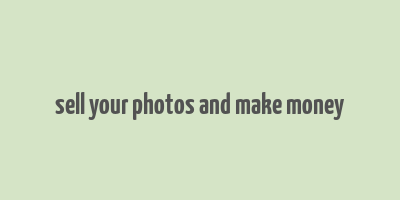 sell your photos and make money