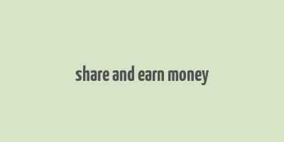 share and earn money