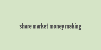 share market money making