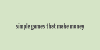 simple games that make money